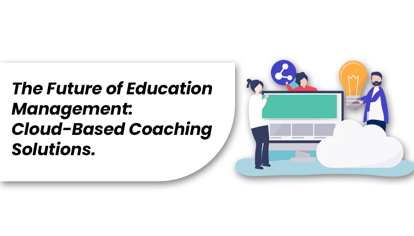 Future of Education: Cloud Coaching by Karomanage