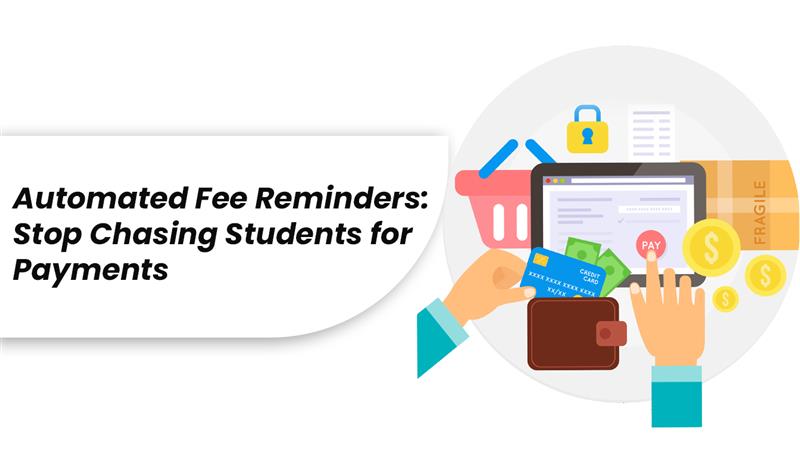 Automated Fee Reminders for Institutes | Smart Fee Management by Karomanage